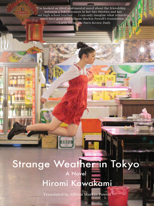 Title details for Strange Weather in Tokyo by Hiromi Kawakami - Wait list